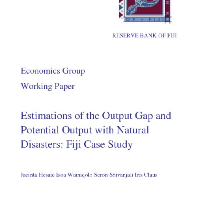 thumbnail of Estimations-of-the-Output-Gap-and-Potential-Output-with-Natural-Disasters-Fiji-Case-Study-by-Jacinta-Hesaie-Isoa-Wainiqolo-Seron-Shivanjali-Iris-Claus